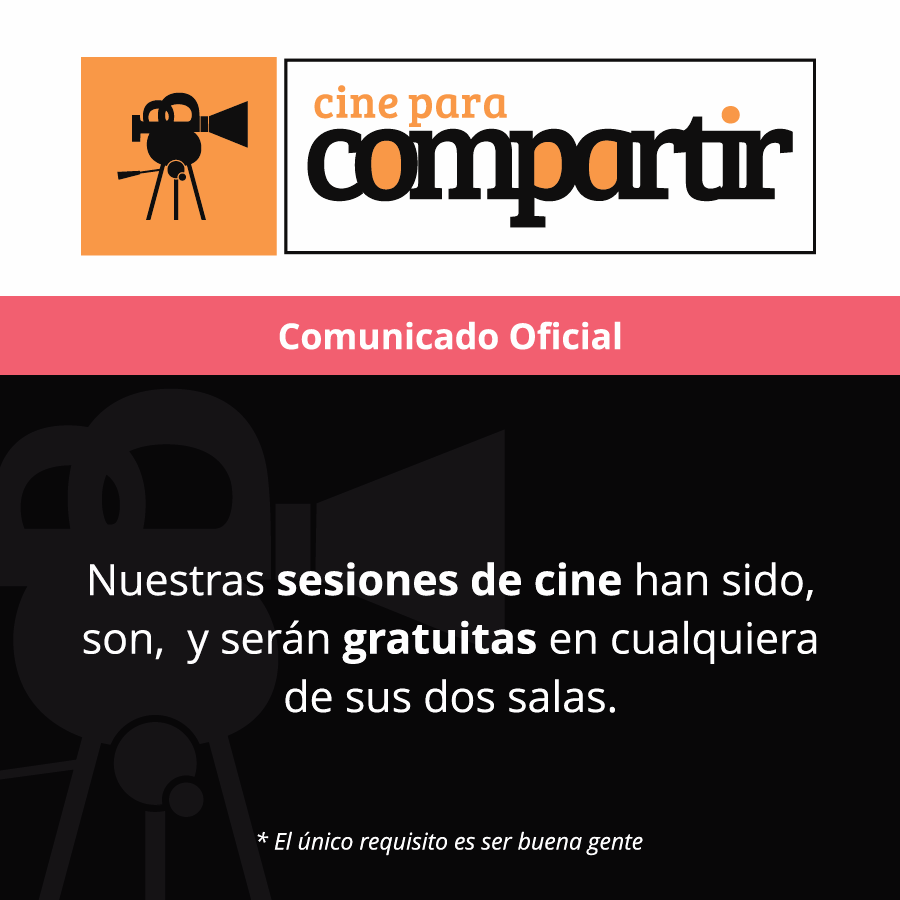 Comunicado: Cine para compartir es gratis